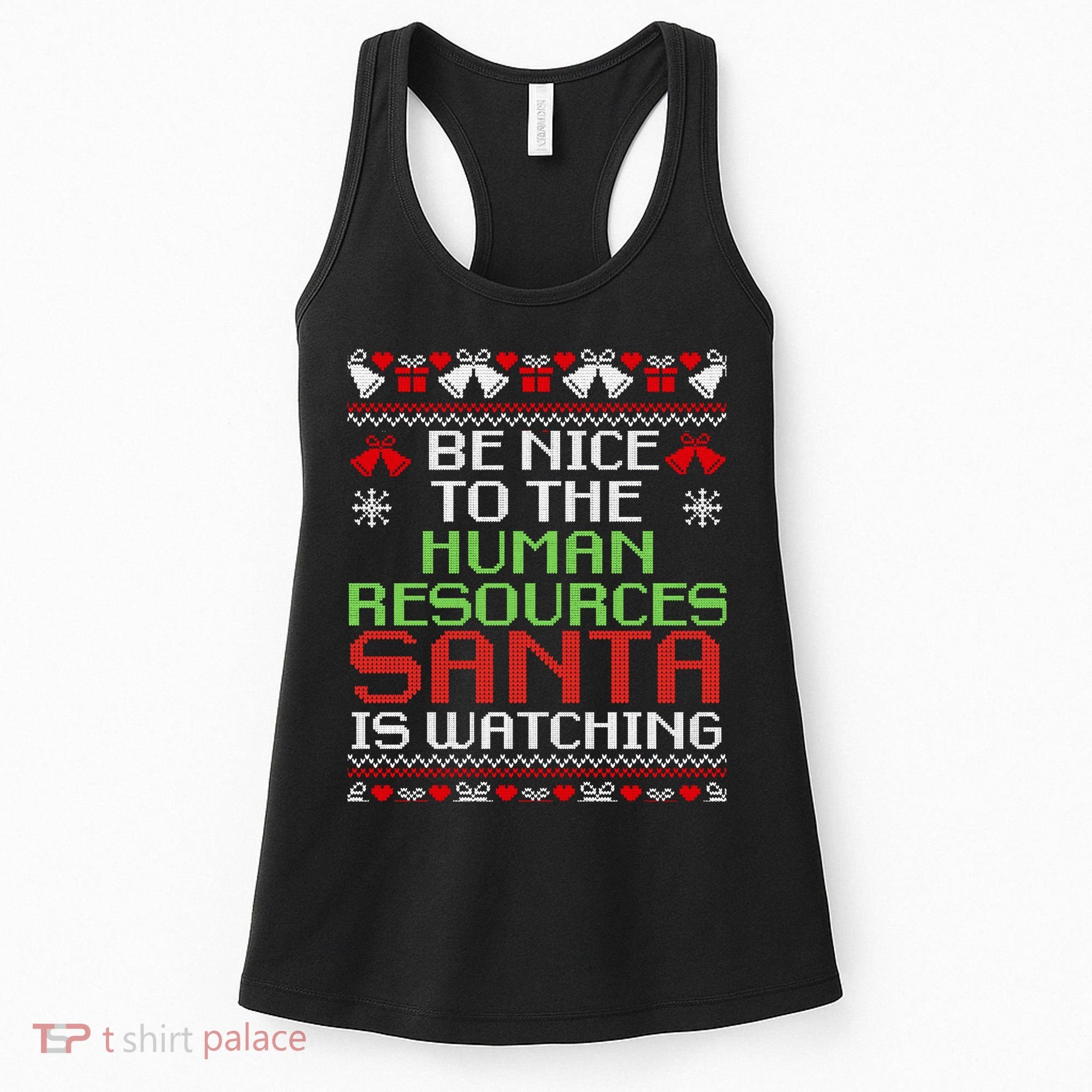 Be Nice To The Human Resources Santa Is Watching Christmas Women's Tank Top