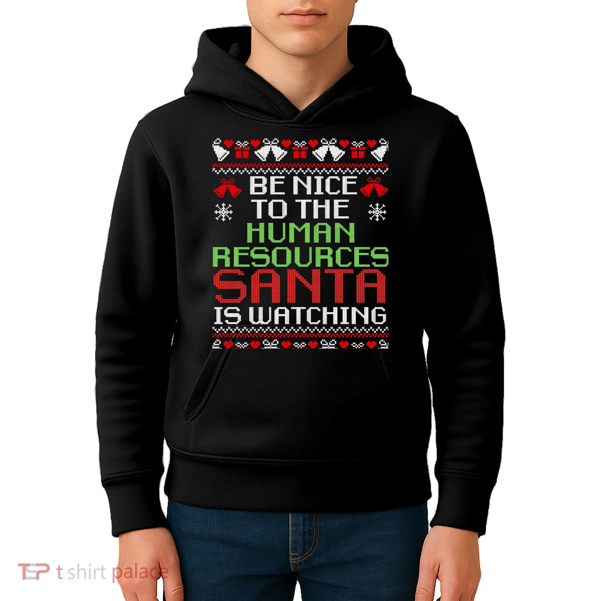 Be Nice To The Human Resources Santa Is Watching Christmas Kids Hoodie