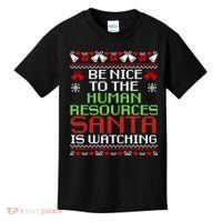 Be Nice To The Human Resources Santa Is Watching Christmas Kids T-Shirt thumb 0