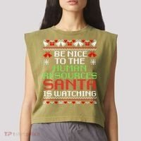 Be Nice To The Human Resources Santa Is Watching Christmas Garment-Dyed Women's Muscle Tee thumb 2