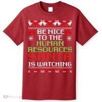 Be Nice To The Human Resources Santa Is Watching Christmas T-Shirt thumb 0