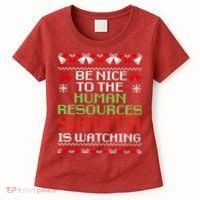 Be Nice To The Human Resources Santa Is Watching Christmas Women's T-Shirt thumb 0