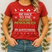 Be Nice To The Human Resources Santa Is Watching Christmas Women's T-Shirt thumb 2