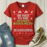 Be Nice To The Human Resources Santa Is Watching Christmas Women's T-Shirt thumb 3