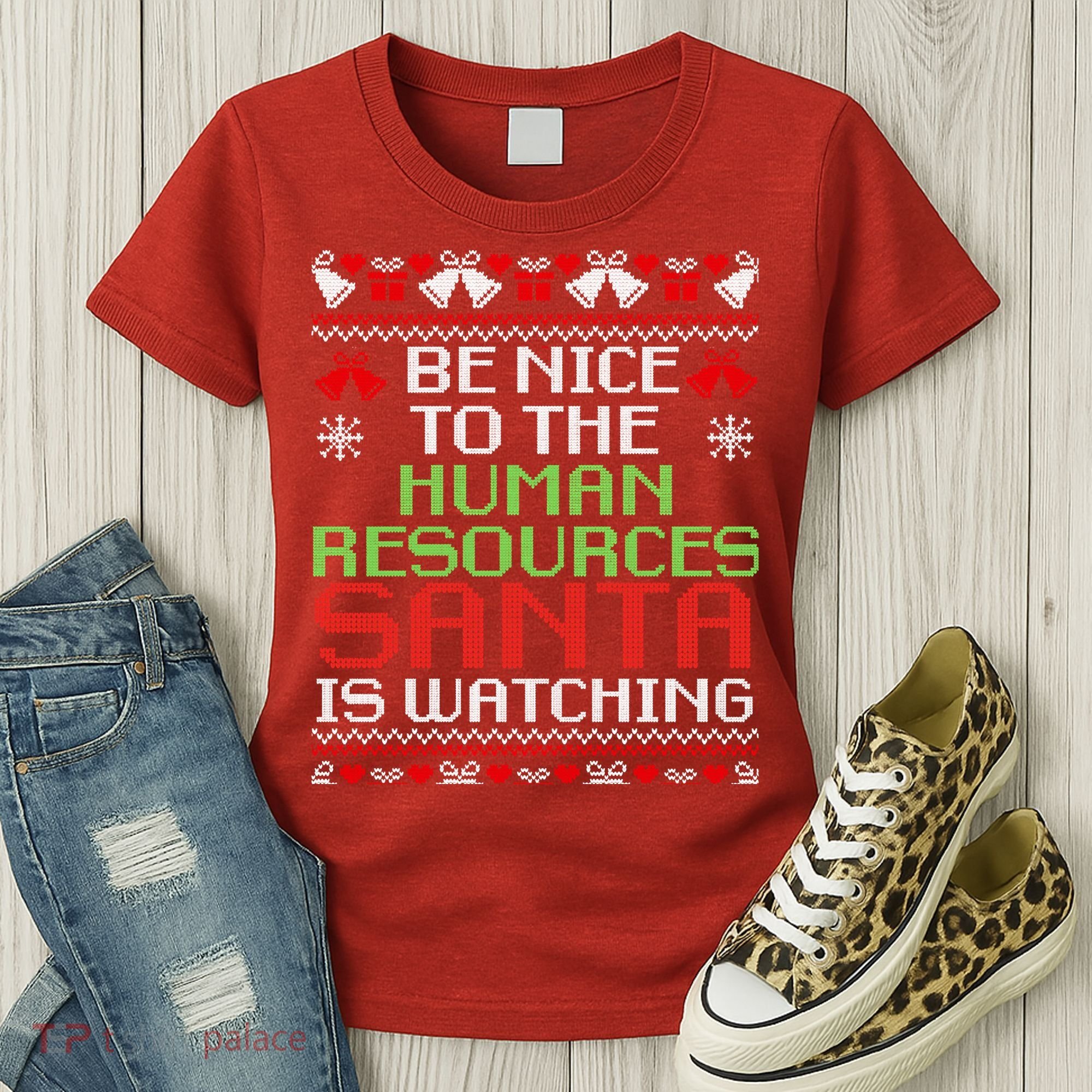 Be Nice To The Human Resources Santa Is Watching Christmas Women's T-Shirt