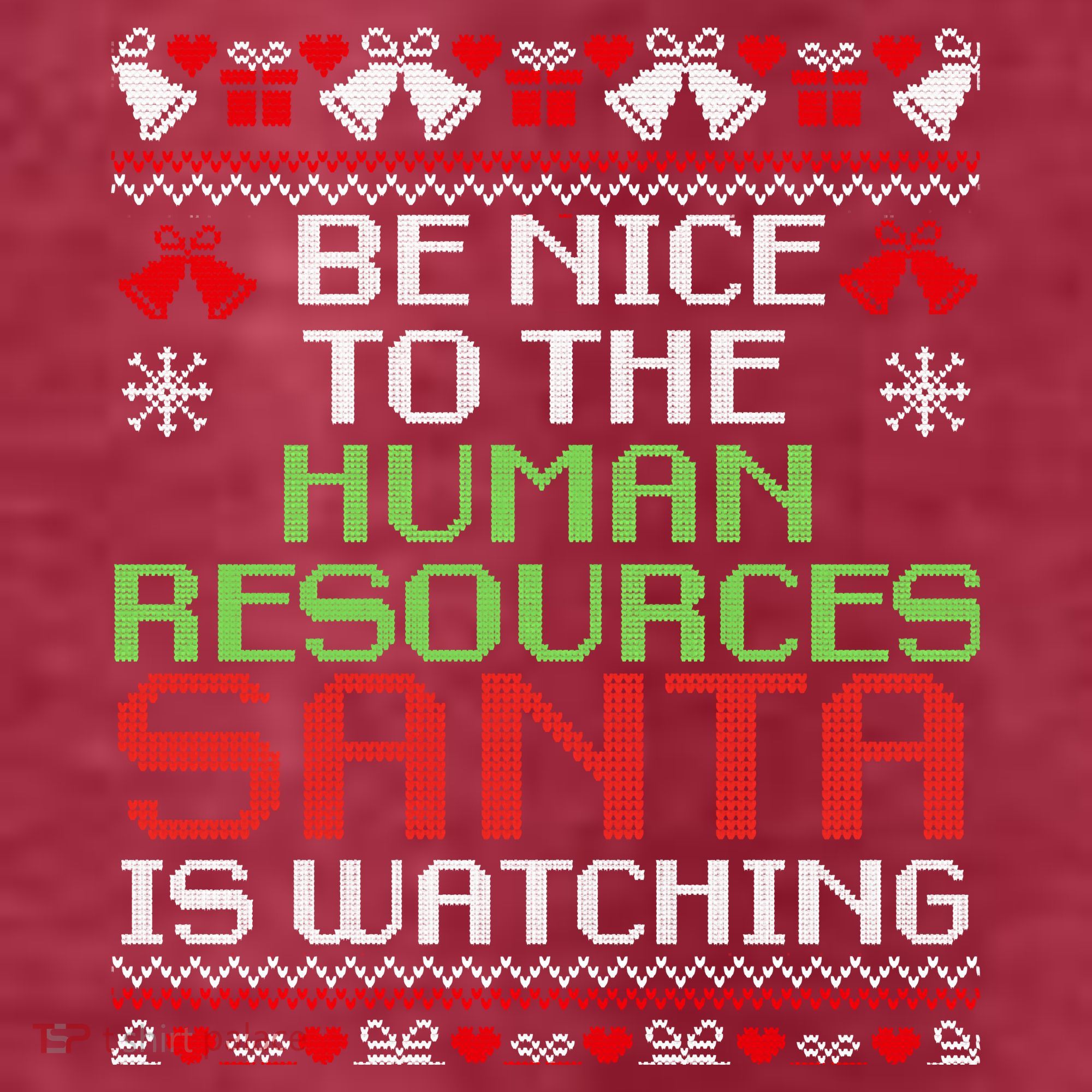 Be Nice To The Human Resources Santa Is Watching Christmas Women's T-Shirt