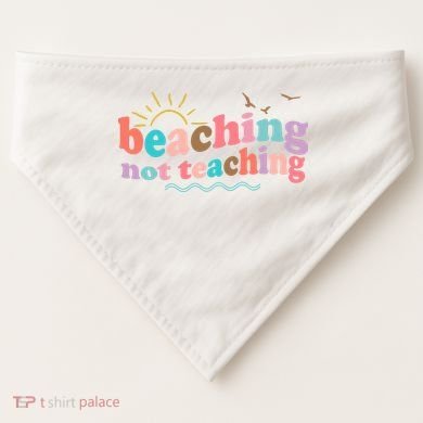 Beaching Not Teaching Summer Break Gift For Teacher USA-Made Doggie Bandana