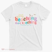 Beaching Not Teaching Summer Break Gift For Teacher T-Shirt thumb 0