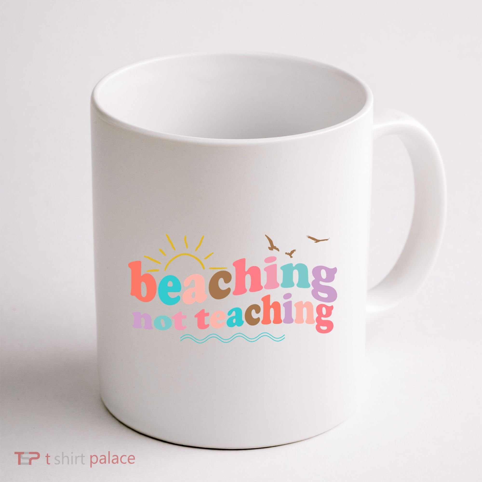 Beaching Not Teaching Summer Break Gift For Teacher Coffee Mug
