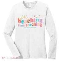 Beaching Not Teaching Summer Break Gift For Teacher Women's Long Sleeve Shirt thumb 0