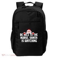 Be Nice To The Nurse Santa Is Watching Backpack thumb 0