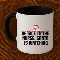 Be Nice To The Nurse Santa Is Watching Coffee Mug thumb 2