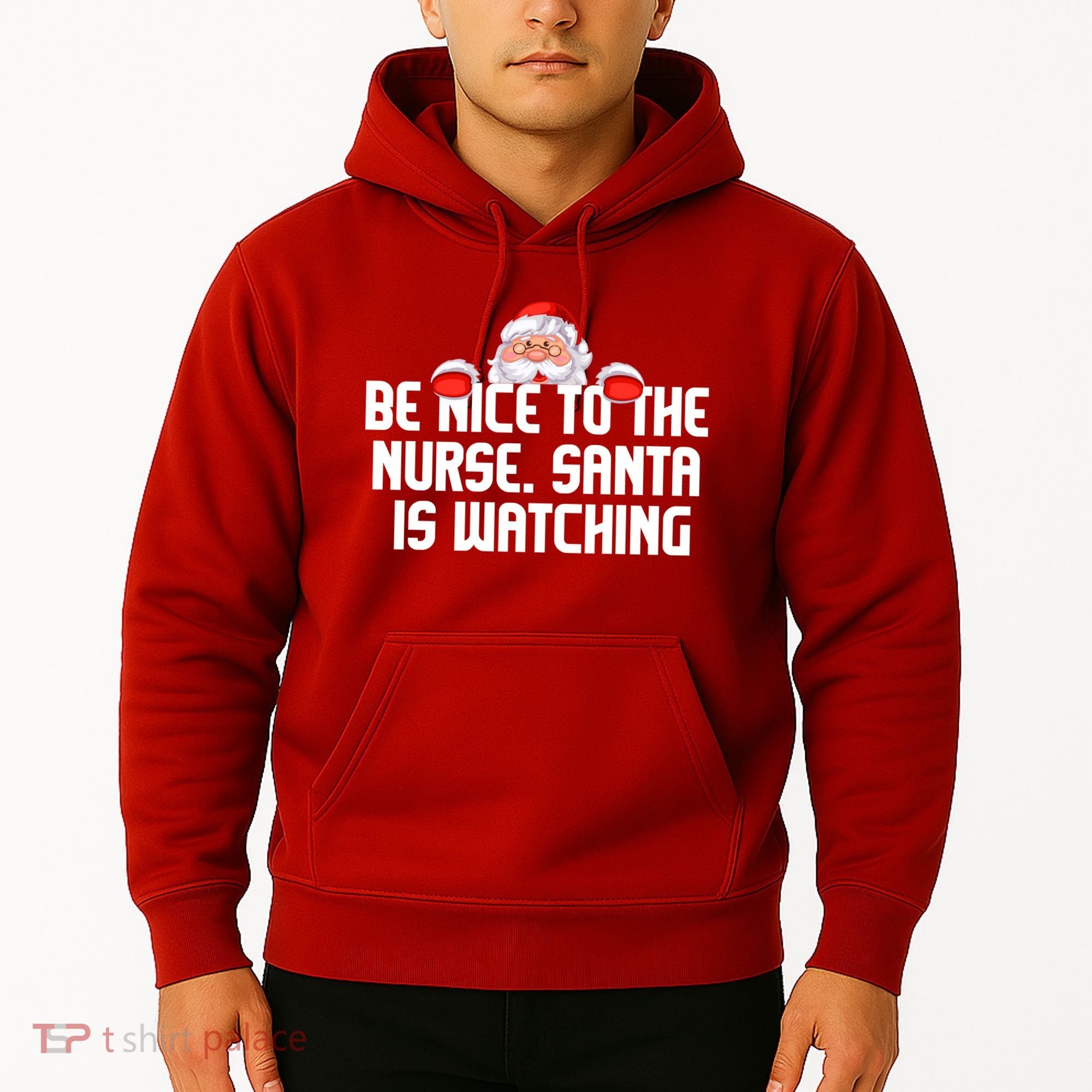 Be Nice To The Nurse Santa Is Watching Hoodie