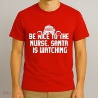 Be Nice To The Nurse Santa Is Watching T-Shirt thumb 3