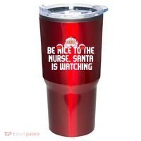 Be Nice To The Nurse Santa Is Watching Tumbler thumb 0