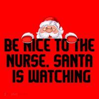 Be Nice To The Nurse Santa Is Watching Santa Hat thumb 1