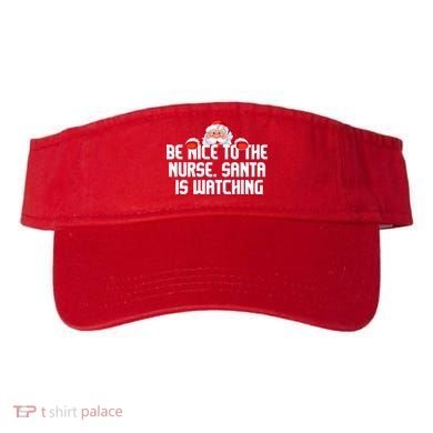 Be Nice To The Nurse Santa Is Watching Visor