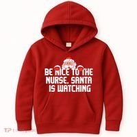 Be Nice To The Nurse Santa Is Watching Kids Hoodie thumb 0