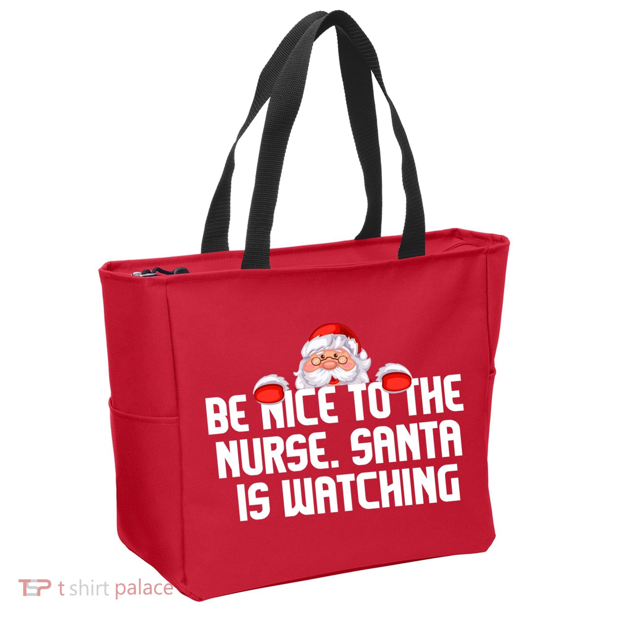 Be Nice To The Nurse Santa Is Watching Tote Bag