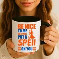 Be Nice To Me Or I Will Put A Spell On You Coffee Mug thumb 3