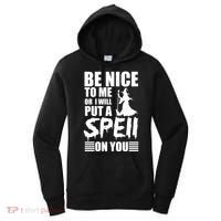 Be Nice To Me Or I Will Put A Spell On You Women's Hoodie thumb 0