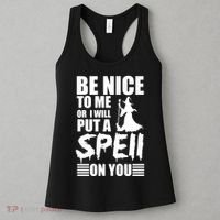 Be Nice To Me Or I Will Put A Spell On You Women's Tank Top thumb 3