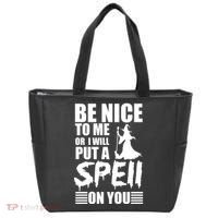 Be Nice To Me Or I Will Put A Spell On You Tote Bag thumb 0