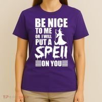 Be Nice To Me Or I Will Put A Spell On You T-Shirt thumb 4
