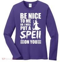 Be Nice To Me Or I Will Put A Spell On You Women's Long Sleeve Shirt thumb 0