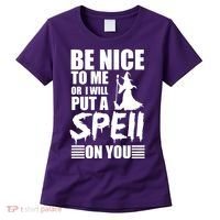 Be Nice To Me Or I Will Put A Spell On You Women's T-Shirt thumb 0