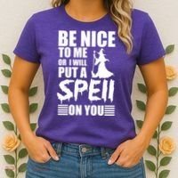 Be Nice To Me Or I Will Put A Spell On You Women's T-Shirt thumb 2