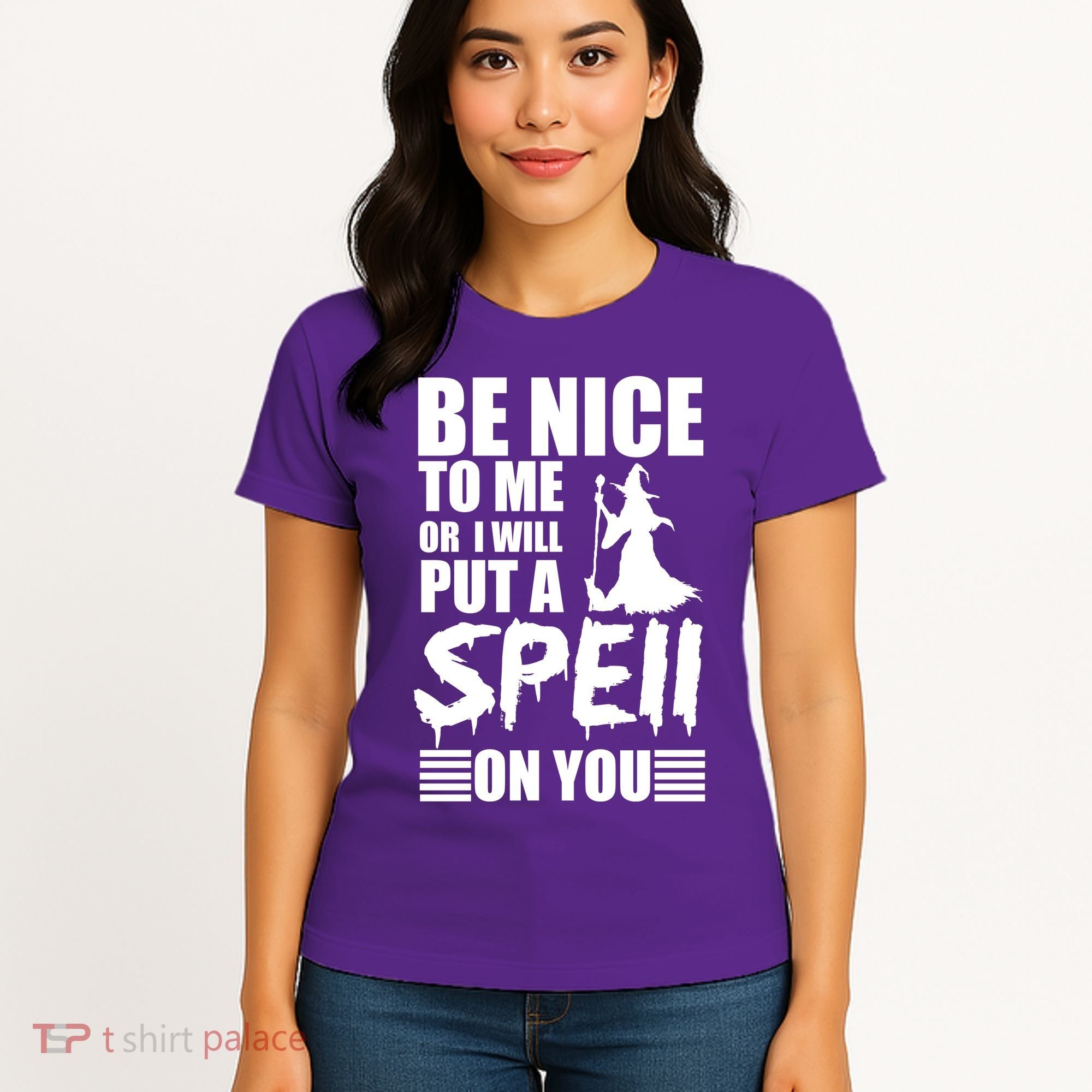 Be Nice To Me Or I Will Put A Spell On You Women's T-Shirt