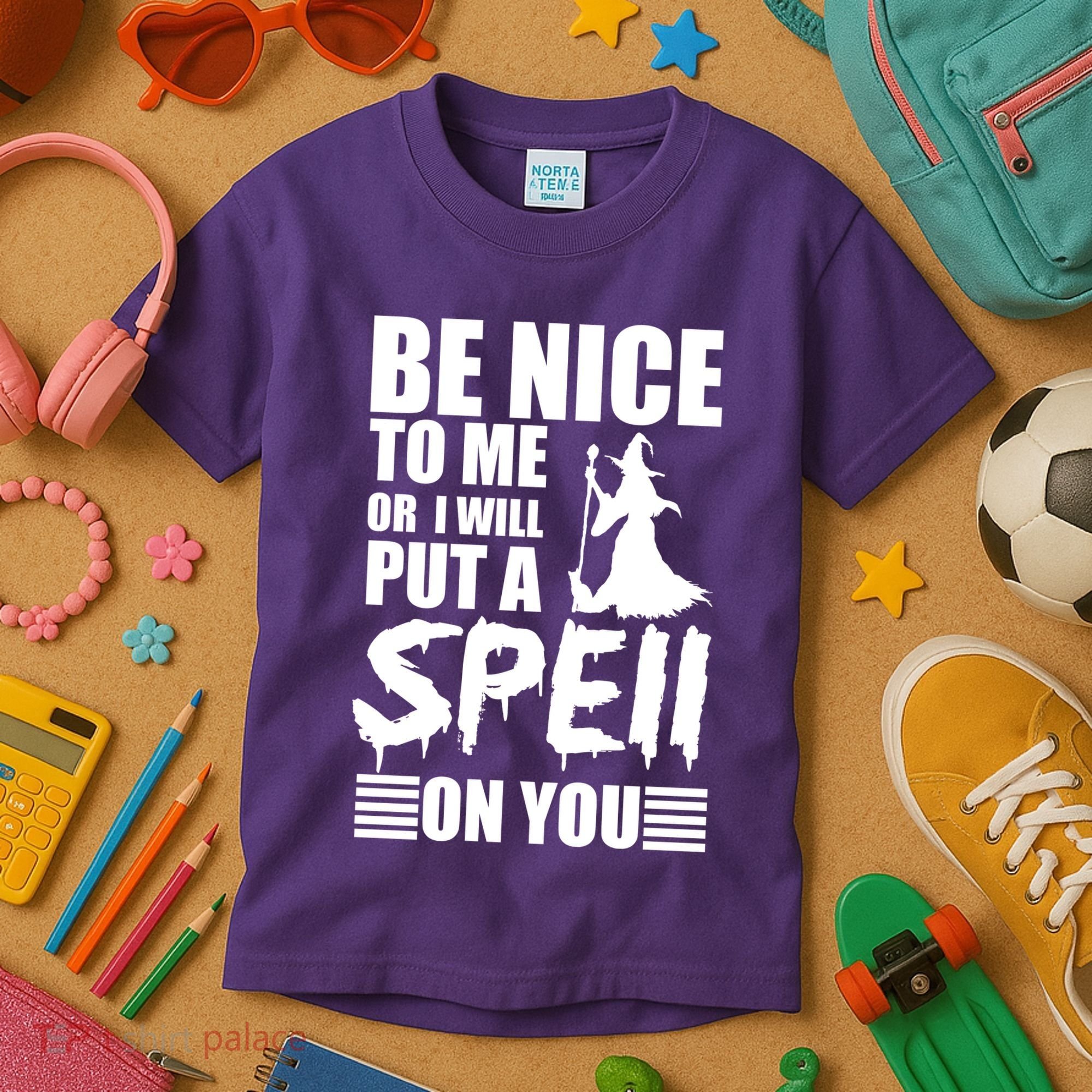 Be Nice To Me Or I Will Put A Spell On You Kids T-Shirt