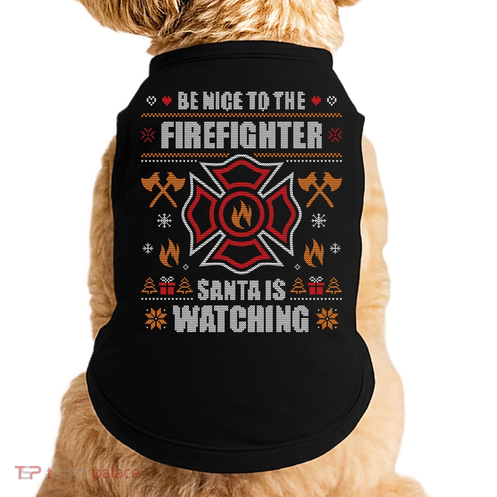 Be Nice To The Firefighter Ugly Christmas Sweater Fire Cool Gift Doggie Tank