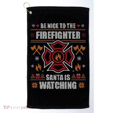 Be Nice To The Firefighter Ugly Christmas Sweater Fire Cool Gift Golf Towel