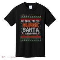 Be Nice To The Nurse Santa Is Watching Ugly Christmas Sweater Kids T-Shirt thumb 0