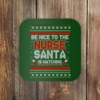 Be Nice To The Nurse Santa Is Watching Ugly Christmas Sweater Coaster thumb 0