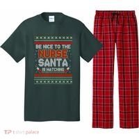 Be Nice To The Nurse Santa Is Watching Ugly Christmas Sweater Pajama Set thumb 0