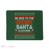Be Nice To The Nurse Santa Is Watching Ugly Christmas Sweater Mousepad thumb 0