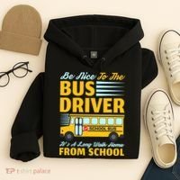 Be Nice To The Bus Driver Funny School Bus Driver Hoodie thumb 4
