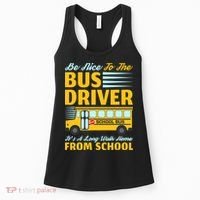 Be Nice To The Bus Driver Funny School Bus Driver Women's Tank Top thumb 0