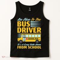 Be Nice To The Bus Driver Funny School Bus Driver Tank Top thumb 2
