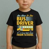 Be Nice To The Bus Driver Funny School Bus Driver Toddler T-Shirt thumb 2