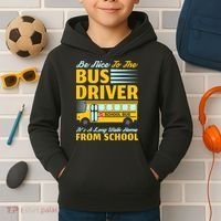 Be Nice To The Bus Driver Funny School Bus Driver Kids Hoodie thumb 2
