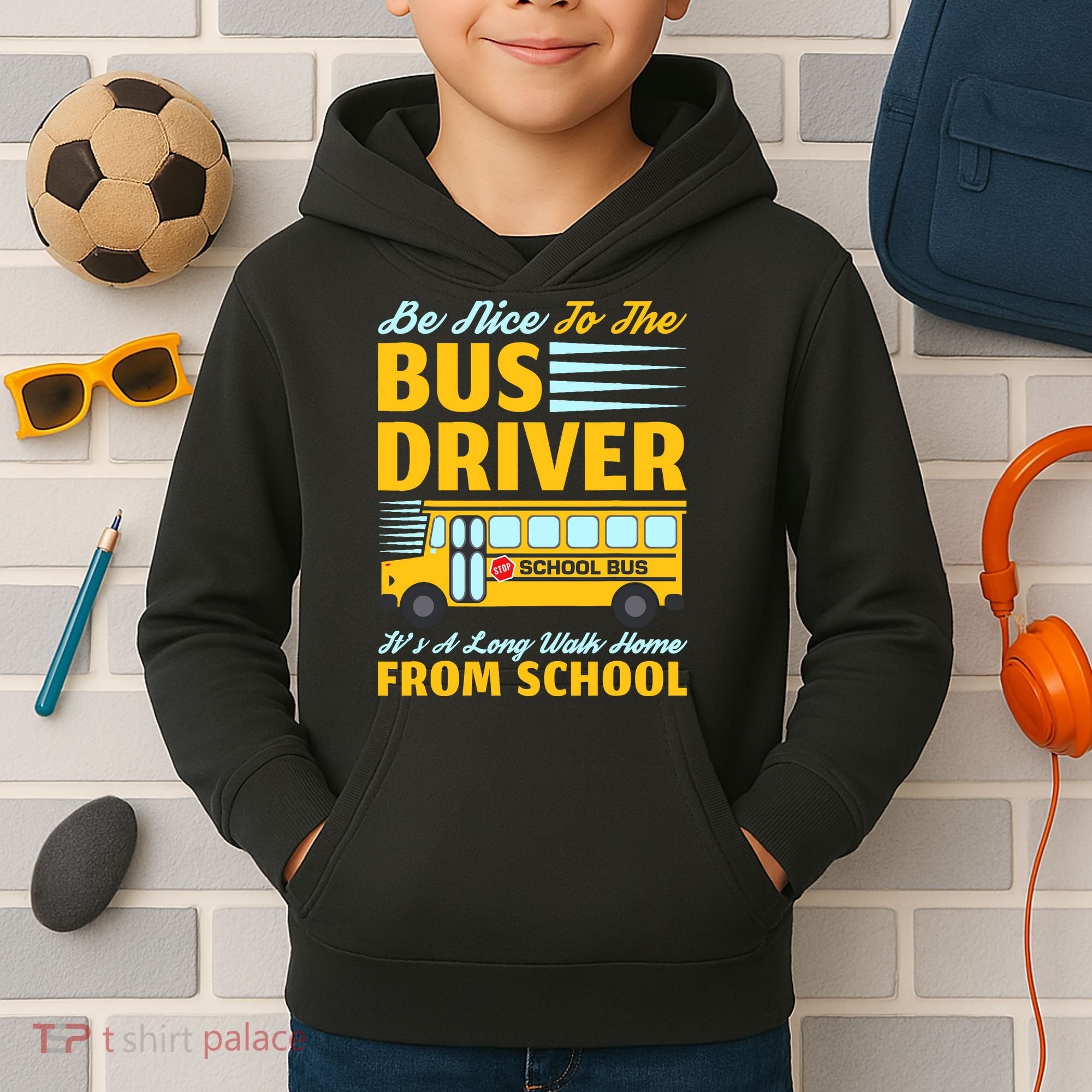 Be Nice To The Bus Driver Funny School Bus Driver Kids Hoodie