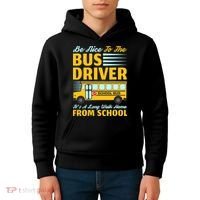 Be Nice To The Bus Driver Funny School Bus Driver Kids Hoodie thumb 4