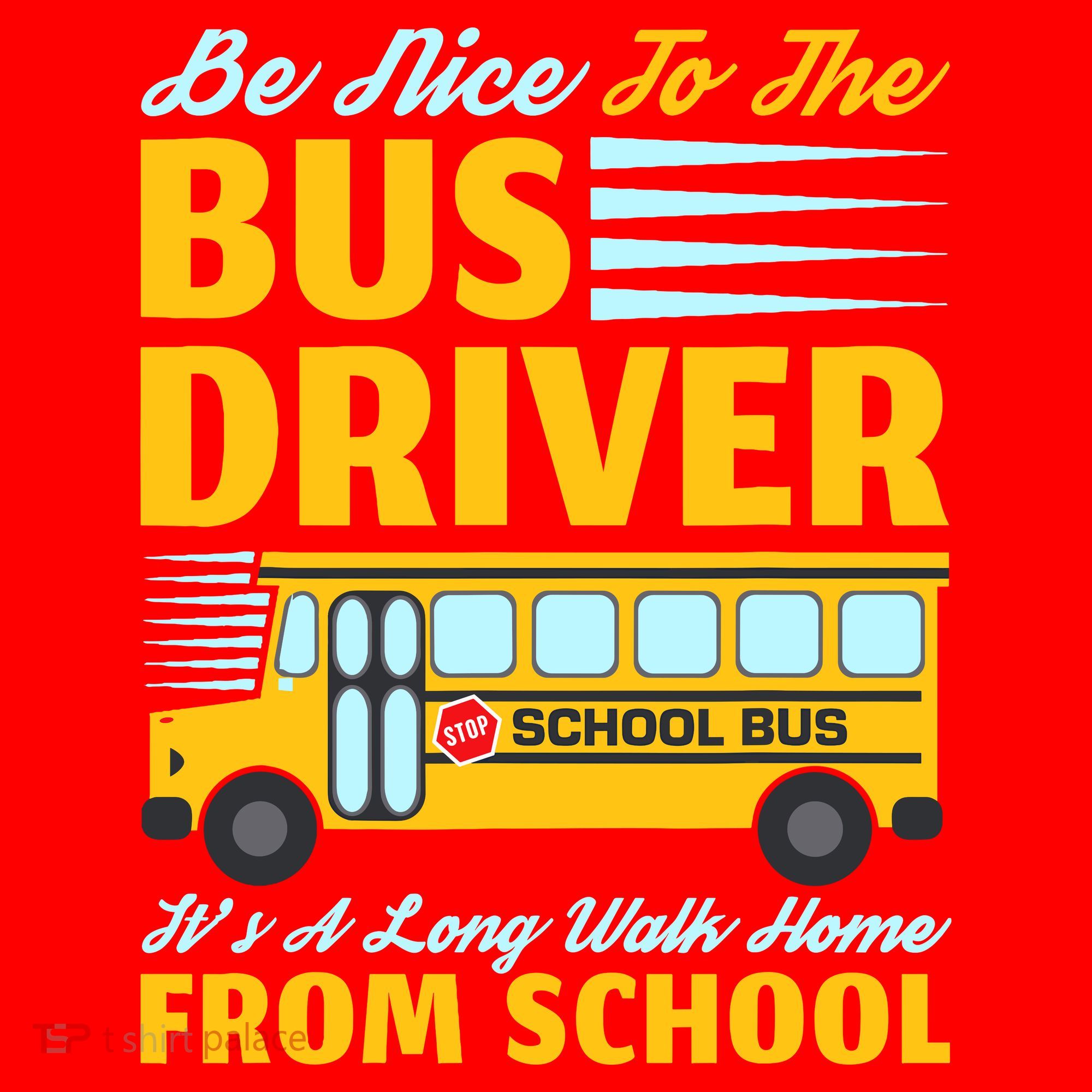 Be Nice To The Bus Driver Funny School Bus Driver Santa Hat