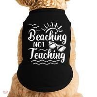 Beaching Not Teaching Summer Break Teacher Doggie Tank thumb 0