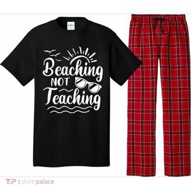 Beaching Not Teaching Summer Break Teacher Pajama Set