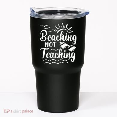 Beaching Not Teaching Summer Break Teacher Tumbler